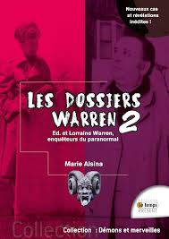 Dossiers Warren Lorraine : Enquêteurs Paranormal - Ebook Exclusif
