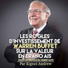 Règles d'Investissement de Warren Buffet - Le Guide Indispensable